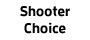 Shooters Choise